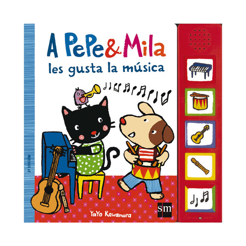 A Pepe y Mila les gusta la música. YAYO KAWAMURA, Género Infantil. Editorial SM.